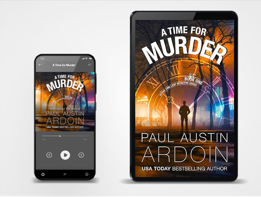 A Time for Murder (Book 1, Time Loop Detective)