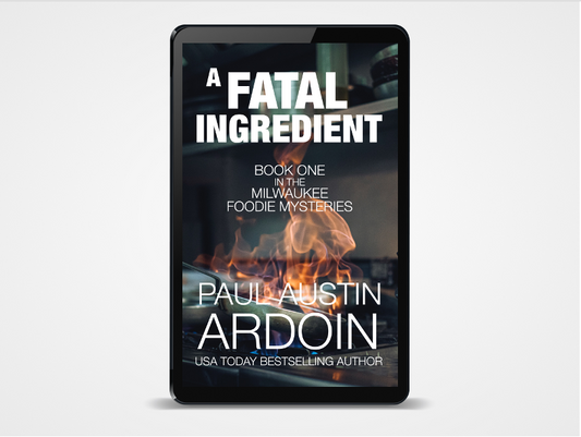 A Fatal Ingredient (Book 1, Milwaukee Foodie Mysteries)