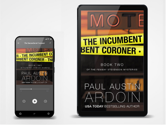 The Incumbent Coroner (Book 2, Fenway Stevenson Mysteries)