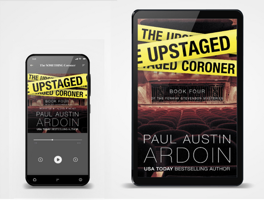 The Upstaged Coroner (Book 4, Fenway Stevenson Mysteries)