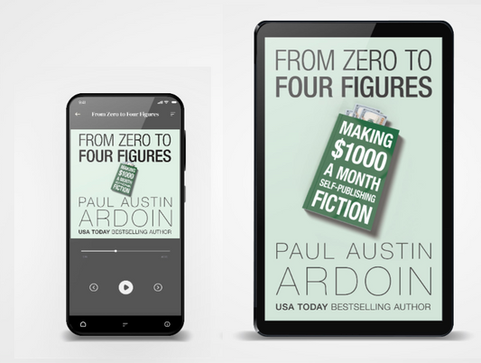 From Zero To Four Figures: Making $1,000 a Month Self-Publishing Fiction