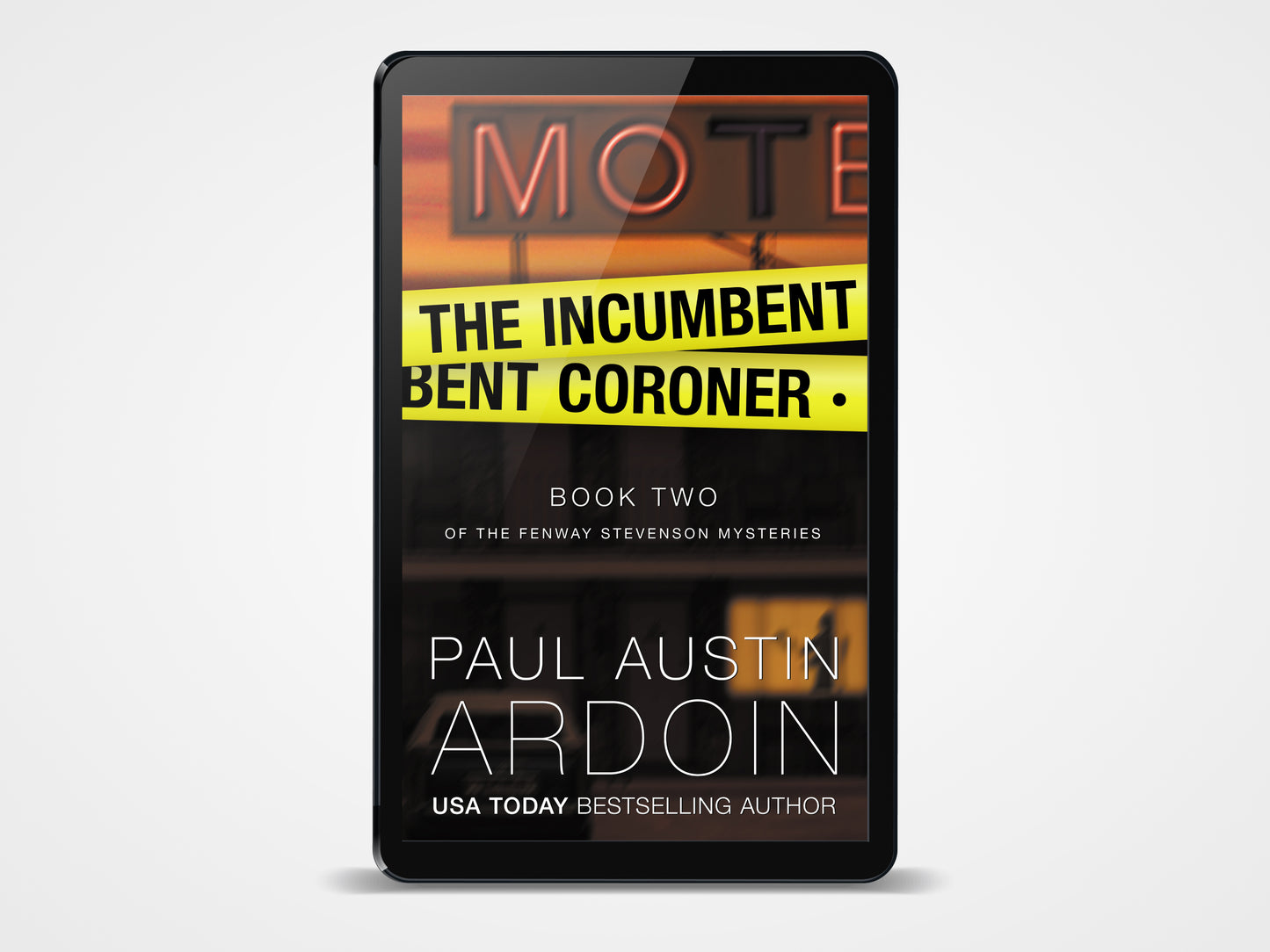 The Incumbent Coroner (Book 2, Fenway Stevenson Mysteries)