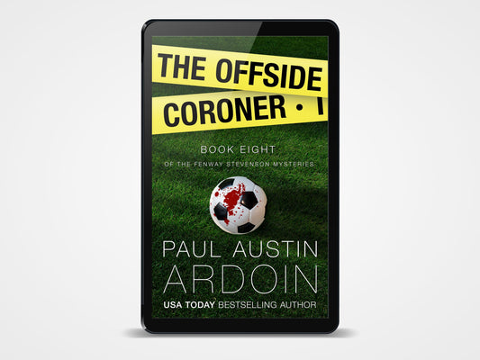 The Offside Coroner (Book 8, Fenway Stevenson Mysteries)