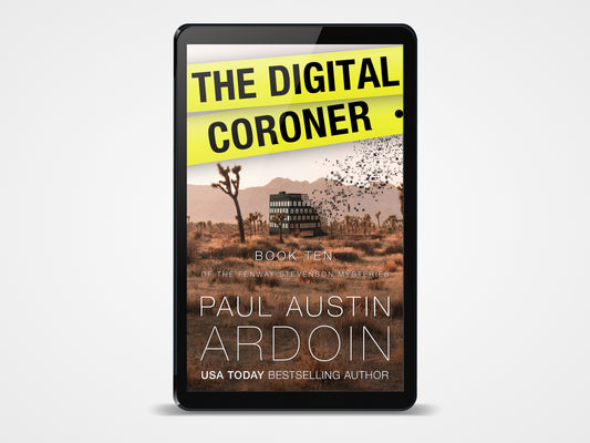 The Digital Coroner (Book 10, Fenway Stevenson Mysteries)
